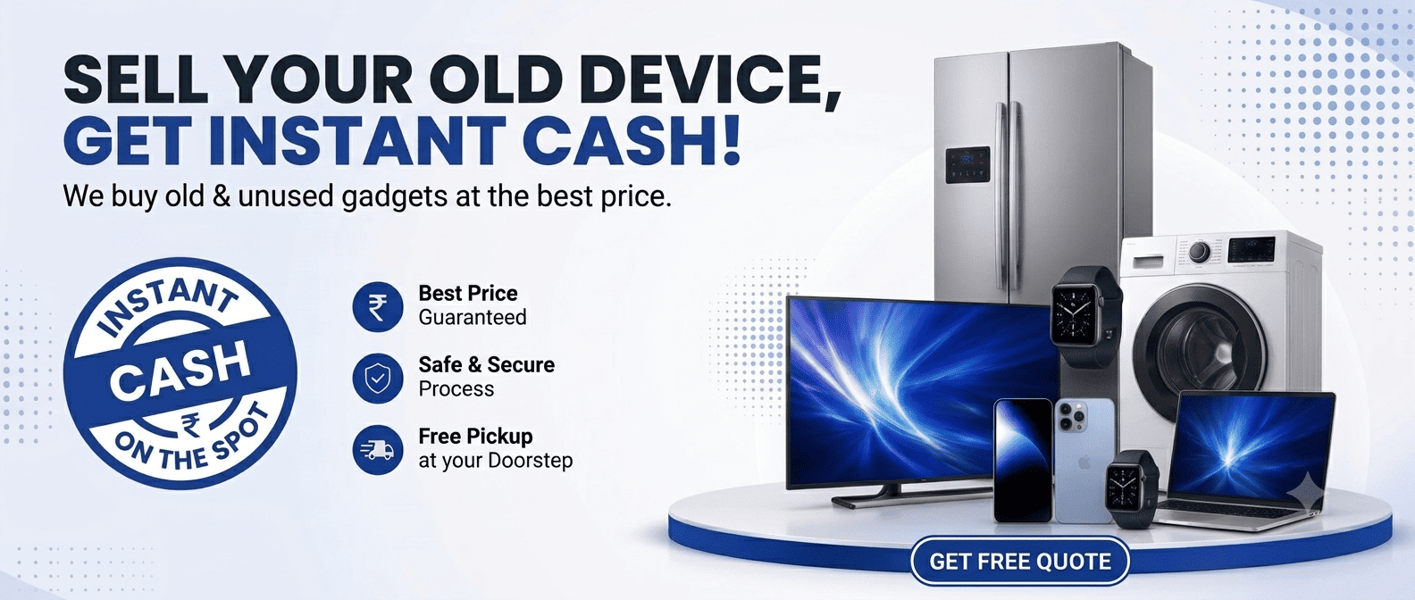 Sell your old device, get instant cash